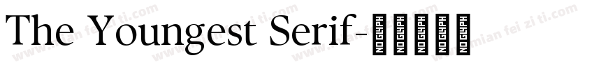 The Youngest Serif字体转换